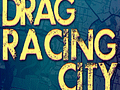 Drag Race City – Free Racing Game